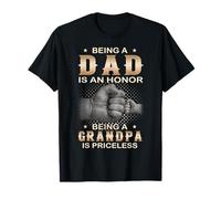 Being A Dad is an Honor Being A Grandpa is Priceless T-Shirt