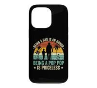 Being a Dad Is an Honor Being a Pop Pop Is Priceless Case for iPhone 13 Pro