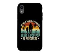 Being a Dad Is an Honor Being a Pop Pop Is Priceless Case for iPhone XR