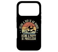 Being A Dad Is An Honor Being A Poppy Is Priceless - Poppy Case for iPhone 17 Pro