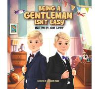 Being a Gentleman Isn't Easy