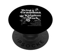 Being a Grandma Is Kingdom Work Christian Grandmother Psalm PopSockets Adhesive PopGrip
