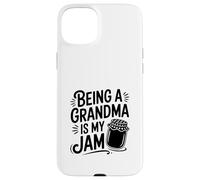 Being a Grandma is My Jam Fun for Grandmothers Case for iPhone 15 Plus