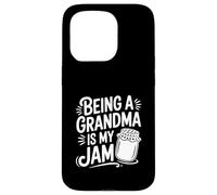 Being a Grandma is My Jam Fun for Grandmothers Case for iPhone 15 Pro
