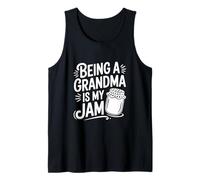 Being a Grandma is My Jam Fun for Grandmothers Tank Top