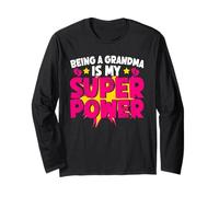 Being A Grandma is My Super Power Grandmom Jokes Granny Long Sleeve T-Shirt