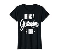 Being A Grandma is Ruff Dog Grandma Paw T-Shirt