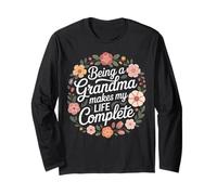Being A Grandma Makes My Life Complete Floral Long Sleeve T-Shirt