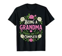 Being A Grandma Makes My Life Complete Floral Mothers Day T-Shirt
