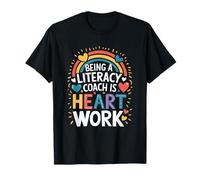 Being A Literacy Coach is Heart Work, Reading Teacher T-Shirt