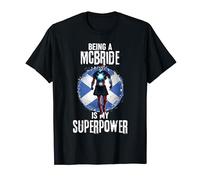Being A McBride Is My Superpower Scottish Clan Hero T-Shirt