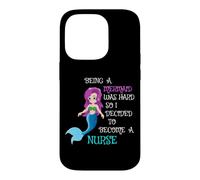Being A Mermaid Was Hard So I Decided To Become A Nurse RN Case for iPhone 14 Pro