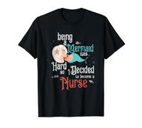 Being A Mermaid was Hard So I Decided to Become A Nurse RN Value Graphic T-Shirt