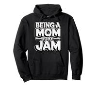 Being A Mom Is My Jam Pullover Hoodie