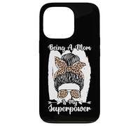 Being A Mom Is My Superpower Messy Bun Leopard Mother's Day Case for iPhone 13 Pro