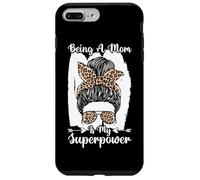 Being A Mom Is My Superpower Messy Bun Leopard Mother's Day Case for iPhone 7 Plus/8 Plus