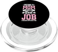 Being A Mom Is The Best Job Funny Mother Parent Mother's Day PopSockets PopGrip for MagSafe