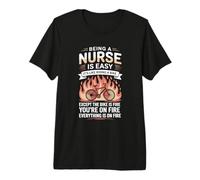 Being A Nurse is Easy Like Riding A Bike Fire Premium T-Shirt