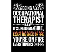Being A Occupational Therapist Is Easy: Blank Lined Notebook Journal Funny Occupational Therapist gifts for Women & Men Friends, Family or Coworkers, Thank You gift to Write in.