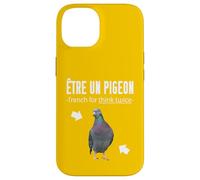 Being a Pigeon French for Think Twice French English Case for iPhone 14
