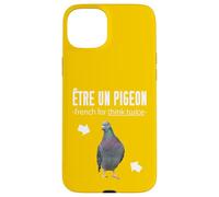 Being a Pigeon French for Think Twice French English Case for iPhone 15 Plus