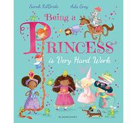 Being a Princess is Very Hard Work