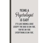 Being A Psychologist Is Easy - Psychologists Journal & Notebook: Funny Psychologist Gifts for Women Great Psychology Ideas for Psychologists ... Gifts for Women Men Dad Mom Psychology School
