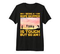 Being a Rope Skipper is Tough but so am I Premium T-Shirt