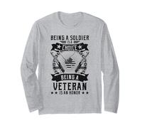 Being A Soldier Choice Being A Veteran Is An Honor Long Sleeve T-Shirt