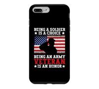 Being A Soldier Is A Choice Being An Army Veteran Is A Honor Case for iPhone 7 Plus/8 Plus