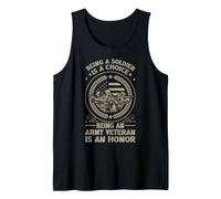 Being A Soldier is A Choice Being Army Veteran is an Honor Tank Top