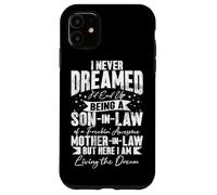 Being A Son In Law Of A Mother In Law Humor Favorite Child Case for iPhone 11