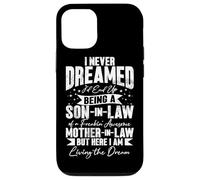 Being A Son In Law Of A Mother In Law Humor Favorite Child Case for iPhone 12/12 Pro