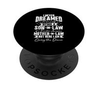 Being A Son In Law Of A Mother In Law Humor Favorite Child PopSockets Adhesive PopGrip