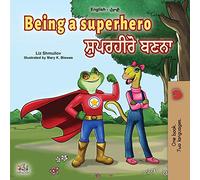 Being a Superhero (English Punjabi Bilingual Book for Children -Gurmukhi) (English Punjabi Bilingual Collection - India)