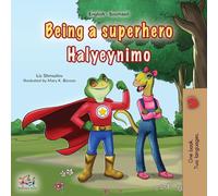 Being a Superhero (English Somali Bilingual Children's Book) (English Somali Bilingual Collection)