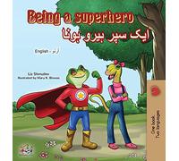 Being a Superhero (English Urdu Bilingual Book) (English Urdu Bilingual Collection)