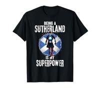 Being A Sutherland Is My Superpower Scottish Clan Hero T-Shirt