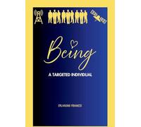 Being a Targeted Individual