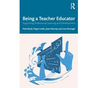 Being a Teacher Educator: Supporting Professional Learning and Development