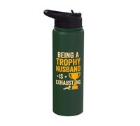Being A Trophy Husband is Exhausting Funny Marriage Humor Stainless Steel Insulated Water Bottle