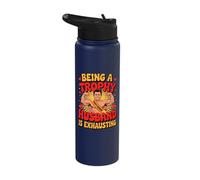 Being A Trophy Husband is Exhausting Funny Marriage Humor Stainless Steel Insulated Water Bottle