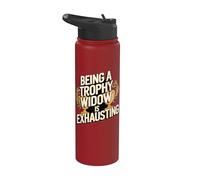 Being A Trophy Widow is Exhausting Stainless Steel Insulated Water Bottle