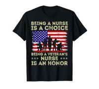 Being a Veteran’s Nurse is an Honor US Flag Veterans Day T-Shirt