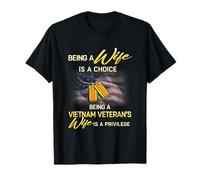 Being a Vietnam Veteran's Wife Is Privilege T-Shirt