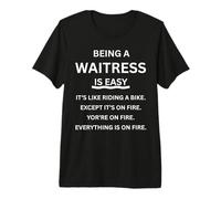 Being a Waitress is Easy Funny Saying Humor Premium T-Shirt