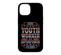 BEING A YOUTH WORKER IS A SUPERPOWER Case for iPhone 14