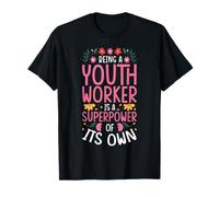 Being A Youth Worker is A Superpower T-Shirt