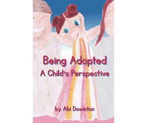 Being Adopted - A Child's Perspective