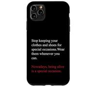 Being Alive is a Special Occasion Daily Gratitude Quote Fun Case for iPhone 11 Pro Max